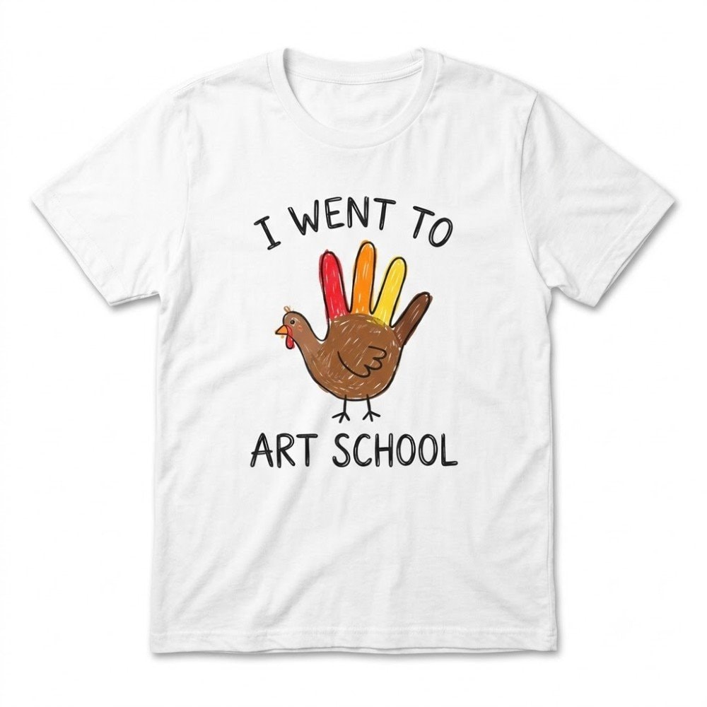 I Went To Art School Funny Thanksgiving Men/Unisex T-Shirt